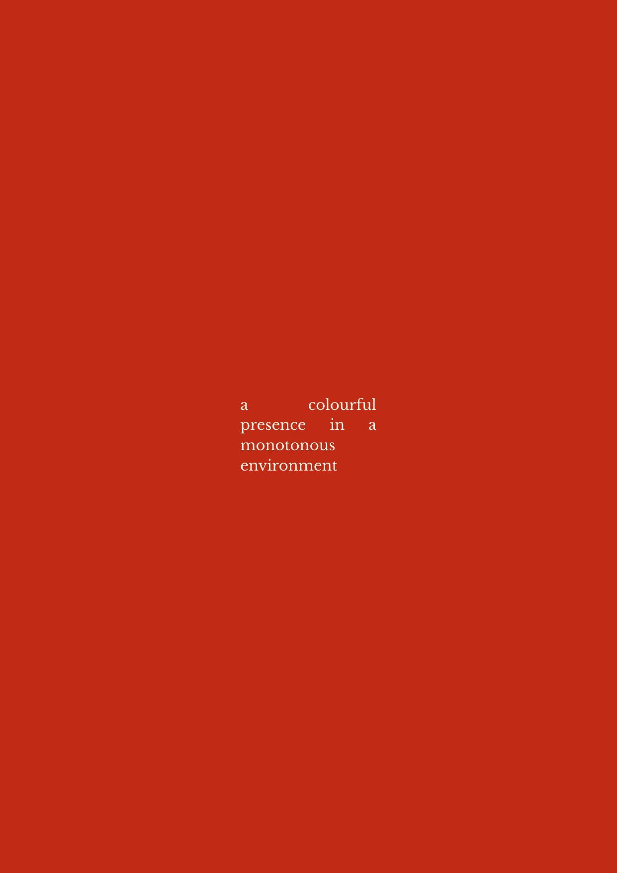 The red cover of A Colourful Presence in a Monotonous Environment